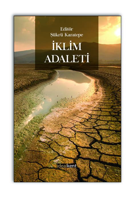 İklim Adaleti ve Eşitlik: İklim Krizinin En Dezavantajlı Grupları Nasıl Etkilediği